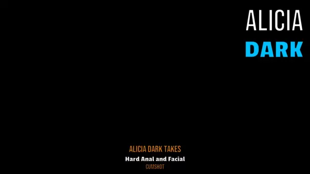 Alicia Dark Takes Hard Anal and Fac...