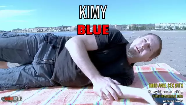 Good anal sex with Kimy Blue a chubby young french babe with natural boobs