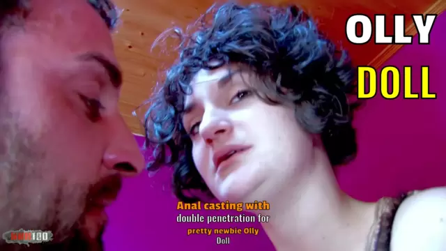 Anal casting with double penetration for pretty newbie Olly Doll
