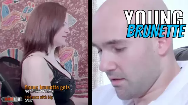 Young brunette gets fuck hard by older bald man with big cocks